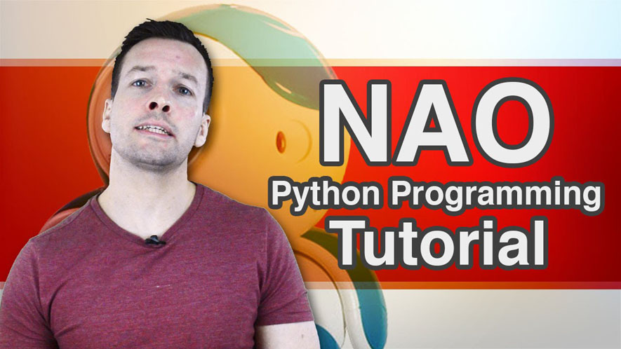 Python Programming Your NAO Robot Tutorial Video 4